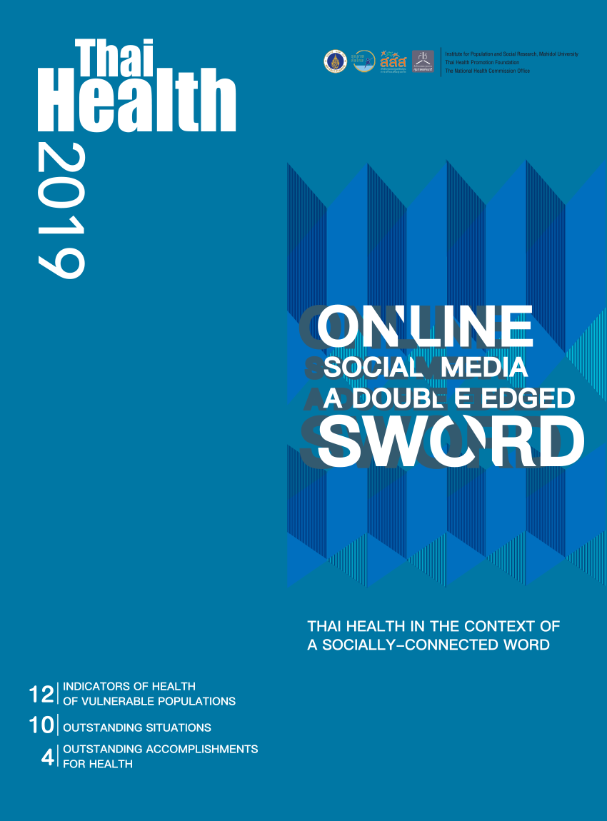 Thai Health 2019: Online Social Media – A Double Edged Sword Thai health in the context of a socially-connected world