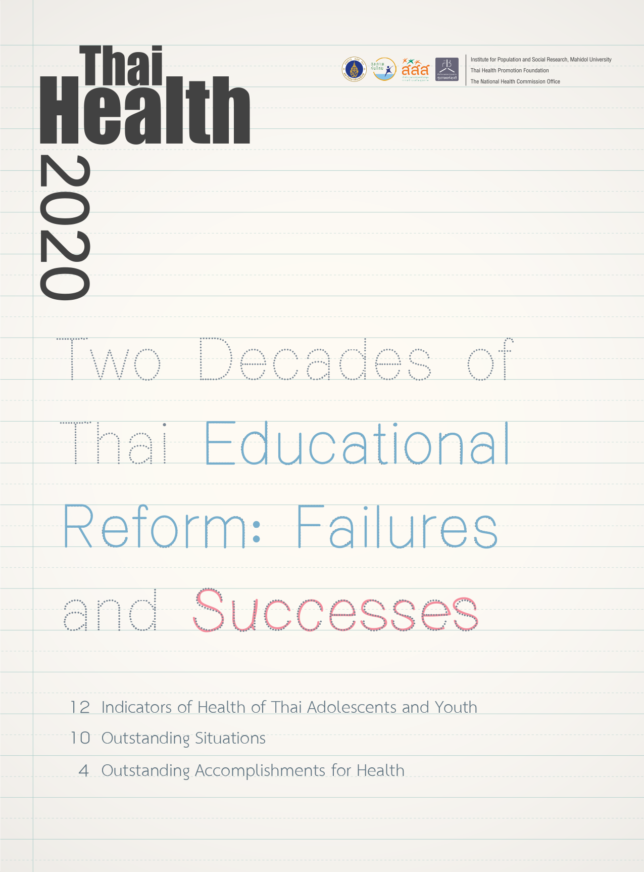 Thai Health 2020: Two Decades of Thai Educational Reform: Failures and Successes