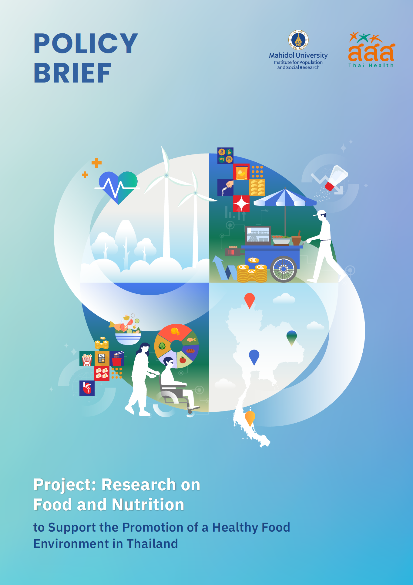 Food and Nutrition to Support the Promotion of a Healthy Food Environment in Thailand